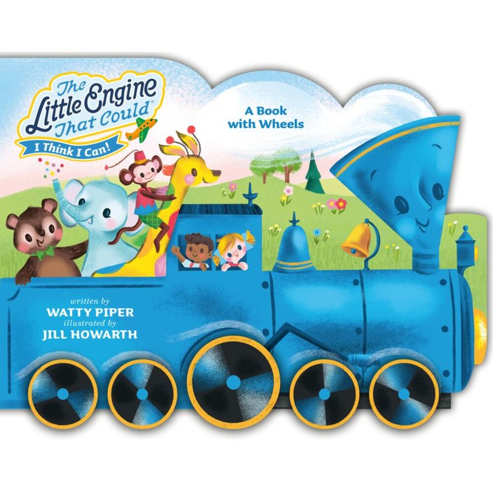 The Little Engine That Could: A Book with Wheels -- Watty Piper